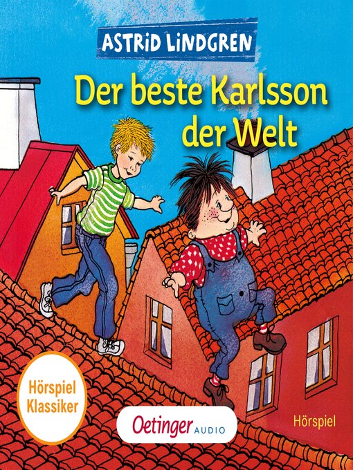 Title details for Karlsson vom Dach 3. Der beste Karlsson der Welt. Hörspielklassiker by Astrid Lindgren - Wait list